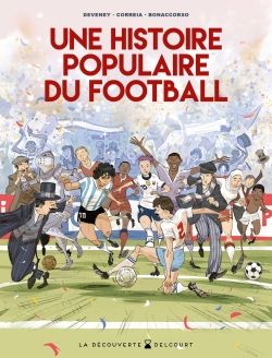 UNE HISTOIRE POPULAIRE DU FOOTBALL -  (FRENCH V.)