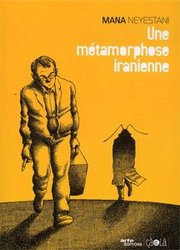 UNE METAMORPHOSE IRANIENNE