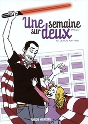 UNE SEMAINE SUR DEUX -  JE SUIS TON PÈRE 02