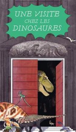 UNE VISITE CHEZ LES DINOSAURES -  (FRENCH V.)