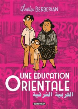 UNE ÉDUCATION ORIENTALE -  (FRENCH V.)