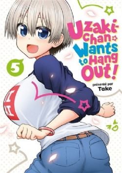 UZAKI-CHAN WANTS TO HANG OUT! -  (FRENCH V.) 05