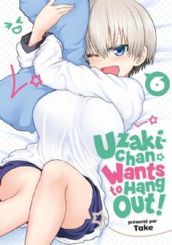 UZAKI-CHAN WANTS TO HANG OUT! -  (FRENCH V.) 06