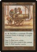 Urza's Destiny -  Fodder Cannon