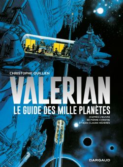 VALERIAN -  LE GUIDE DES MILLES PLANETES