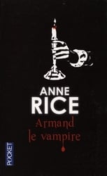 VAMPIRE CHRONICLES, THE -  ARMAND LE VAMPIRE (FRENCH V.) 06