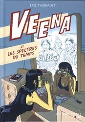 VEENA ET LES SPECTRES DU TEMPS