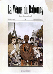 VENUS DE DAHOMEY, LA -  LA CIVILISATION HOSTILE 01