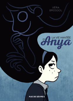 VIE HANTÉE D'ANYA, LA