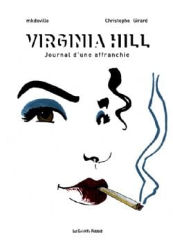 VIRGINIA HILL - JOURNAL D'UNE AFFRANCHIE