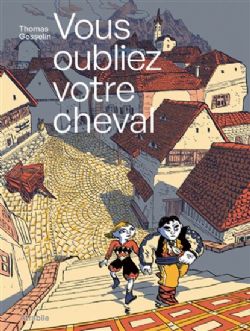 VOUS OUBLIEZ VOTRE CHEVAL -  (FRENCH V.)