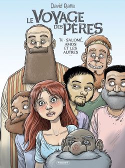 VOYAGE DES PÈRES, LE -  SALOMÉ, AMOS ET LES AUTRES 06