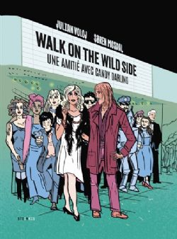 WALK ON THE WILD SIDE -  UNE AMITIÉ AVEC CANDY DARLING (FRENCH V.)