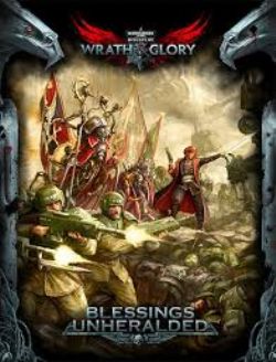 WARHAMMER 40,000 ROLE PLAY : WRATH & GLORY -  BLESSING UNHERALDED (ENGLISH)