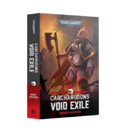WARHAMMER 40K -  CARCHARODONS: VOID EXILE - HC (ENGLISH V.)