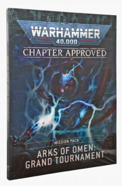 WARHAMMER 40K -  CHAPTER APPROVED: ARKS OF OMEN : GRAND TOURNAMENT(ENGLISH)