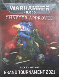 WARHAMMER 40K -  CHAPTER APPROVED V9: PACK DE MISSIONS GRAND TOURNAMENT 2021; ET INVENTAIRE DU MUNITORUM (FRENCH)