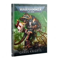 WARHAMMER 40K -  CODEX V10 (FRENCH) -  CHAOS KNIGHTS