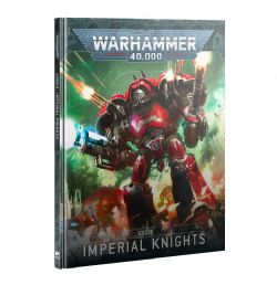 WARHAMMER 40K -  CODEX V10 (FRENCH) -  IMPERIAL KNIGHTS