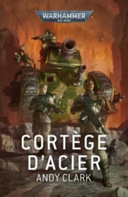 WARHAMMER 40K -  CORTÈGE D'ACIER (FRENCH V.) -  ASTRA MILITARUM