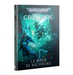 WARHAMMER 40K -  CROISADE : NACHMUND GAUNTLET (FRENCH)