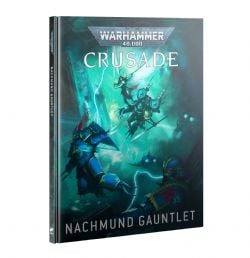 WARHAMMER 40K -  CRUSADE : NACHMUND GAUNTLET (ENGLISH)