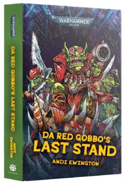 WARHAMMER 40K -  DA RED GOBBO'S LAST STAND - HC (V.A.)