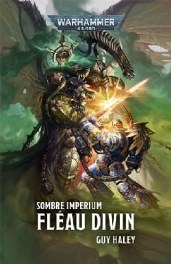 WARHAMMER 40K -  FLÉAU DIVIN (FRENCH V.) -  SOMBRE IMPERIUM 03