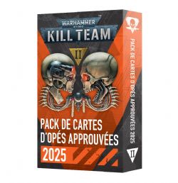 WARHAMMER 40K : KILL TEAM -  APPROVED OPERATIONS CARDS 2025 (FRENCH)