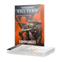WARHAMMER 40K : KILL TEAM -  DATACARDS (ENGLISH) - KOMMANDOS -  ORKS