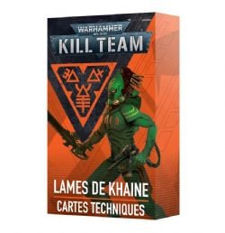 WARHAMMER 40K : KILL TEAM -  LAMES OF KHAINE – CARTES TECHNIQUES (FRENCH)