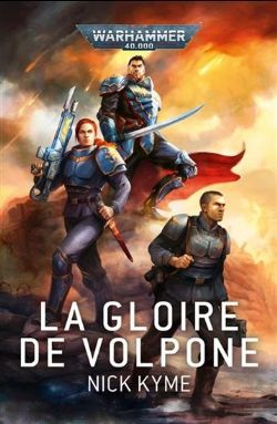 WARHAMMER 40K -  LA GLOIRE DE VOLPONE (FRENCH V.)