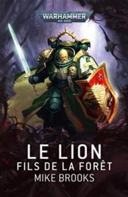 WARHAMMER 40K -  LE LION: FILS DE LA FORÊT (FRENCH V.)