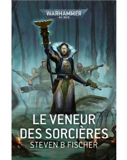 WARHAMMER 40K -  LE VENEUR DES SORCIÈRES (FRENCH V.) -  ASTRA MILITARUM