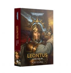 WARHAMMER 40K -  LEONTUS: LORD SOLAR - HARDBACK (ENGLISH V.)