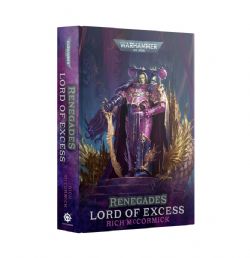 WARHAMMER 40K -  LORD OF EXCESS (HARDCOVER) (ENGLISH V.) -  RENEGADES