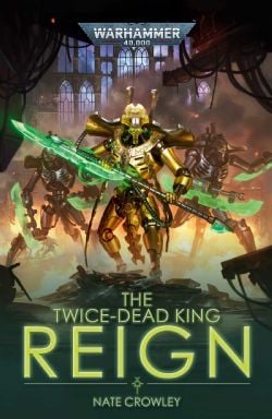 WARHAMMER 40K -  REIGN (ENGLISH V.) -  THE TWICE-DEAD KING