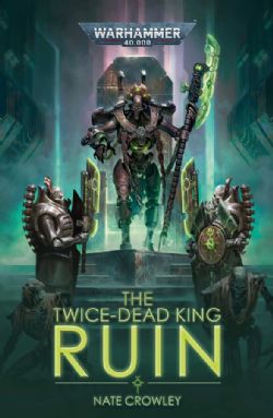 WARHAMMER 40K -  RUIN (ENGLISH V.) -  THE TWICE-DEAD KING