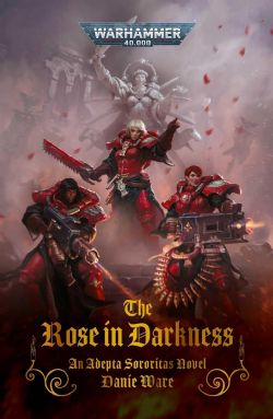 WARHAMMER 40K -  THE ROSE IN DARKNESS (ENGLISH V.)