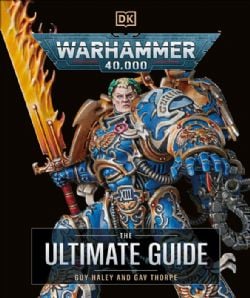 WARHAMMER 40K -  THE ULTIMATE GUIDE - HC (ENGLISH V.)