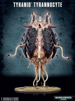 WARHAMMER 40K -  TYRANNOCYTE -  TYRANIDS