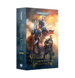 WARHAMMER 40K -  VOLPONE GLORY A BLUEBLOOD NOVEL (ENGLISH)