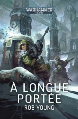 WARHAMMER 40K -  À LONGUE PORTÉE (FRENCH V.) -  ASTRA MILITARUM