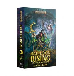 WARHAMMER : AGE OF SIGMAR -  BAD LOON RISING: A ZOGRAT & SKROG NOVEL (ENGLISH V.)