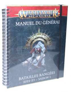 WARHAMMER : AGE OF SIGMAR -  BATAILLES RANGÉES - V3 : 2022-23 - SAISON 1 (FRENCH) -  MANUEL DU GÉNÉRAL