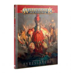 WARHAMMER : AGE OF SIGMAR -  BATTLETOME - V3 (ENGLISH) -  FYRESLAYERS