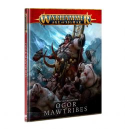 WARHAMMER : AGE OF SIGMAR -  BATTLETOME - V3 (ENGLISH) -  OGOR MAWTRIBES