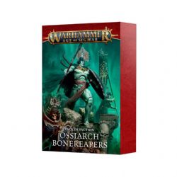 WARHAMMER : AGE OF SIGMAR -  FACTION PACK (FRENCH) -  OSSIARCH BONEREAPERS