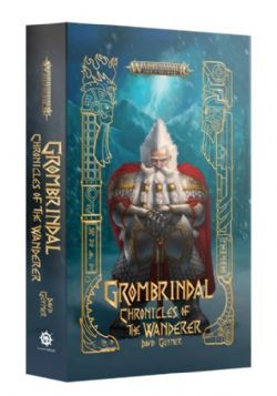 WARHAMMER : AGE OF SIGMAR -  GROMBRINDAL: CHRONICLES OF THE WANDERER (ENGLISH V.)
