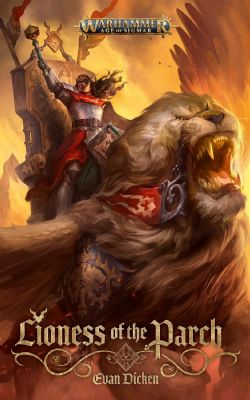 WARHAMMER : AGE OF SIGMAR -  LIONESS OF THE PARCH - HC (ENGLISH V.)